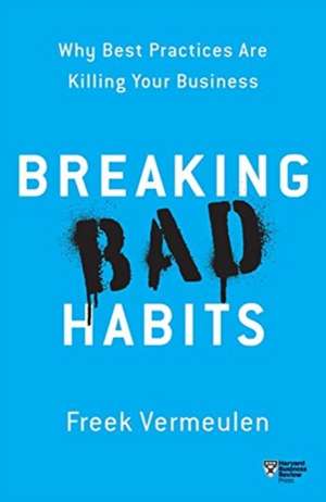 Breaking Bad Habits de Freek Vermeulen