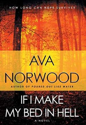 If I Make My Bed In Hell de Ava Norwood