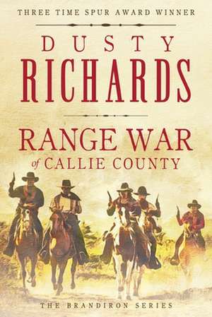 Range War of Callie County de Dusty Richards