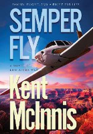 Semper Fly de Kent McInnis