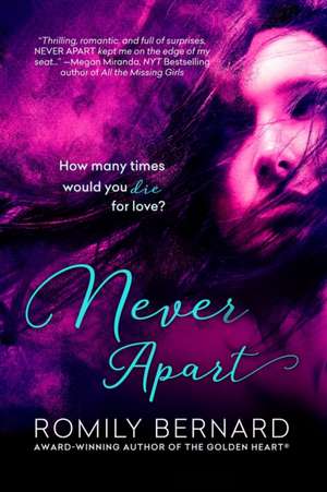 Never Apart de Romily Bernard