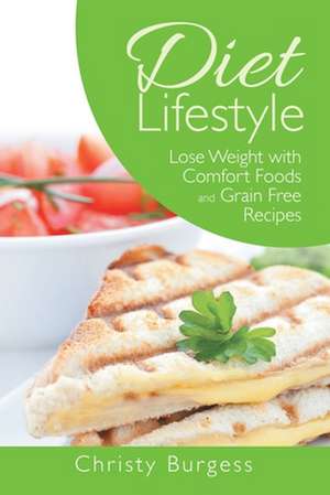 Diet Lifestyle de Christy Burgess