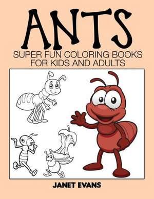 Ants de Janet Evans