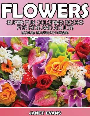 Flowers de Janet Evans