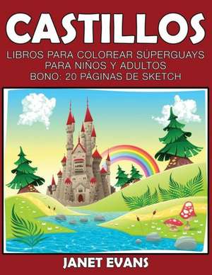 Castillos de Janet Evans