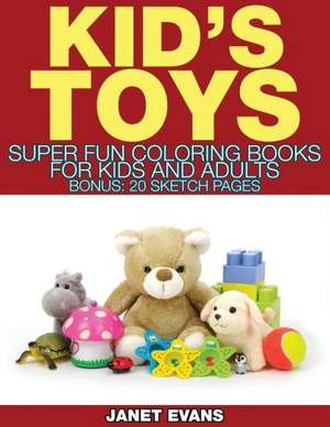 Kid's Toys de Janet Evans