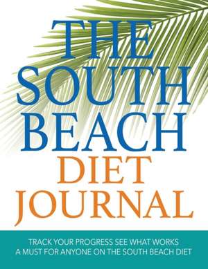 The South Beach Diet Journal de Speedy Publishing LLC