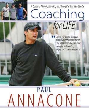 Coaching For Life de Paul Annacone