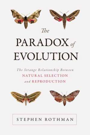 The Paradox of Evolution de Stephen Rothman