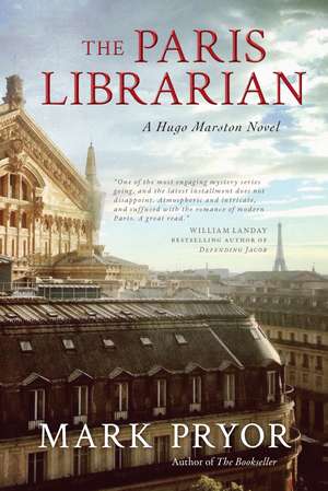 The Paris Librarian: A Hugo Marston Novel de Mark Pryor