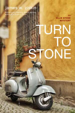 Turn to Stone: An Ellie Stone Mystery de James W. Ziskin