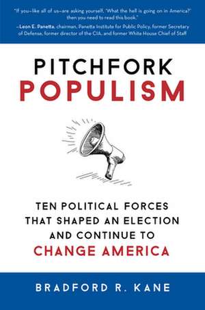 Pitchfork Populism de Bradford R Kane
