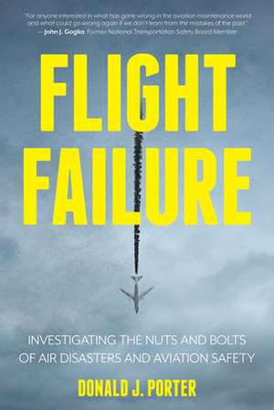 Flight Failure de Donald J. Porter