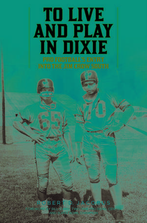 LIVE PLAY DIXIE PRO FOOTBALLS ENTRY de Robert D. Jacobus