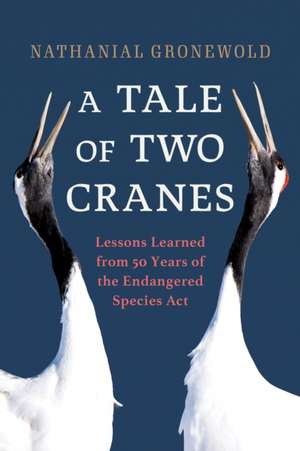 A Tale of Two Cranes de Nathanial Gronewold