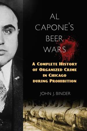 Al Capone's Beer Wars de John J. Binder