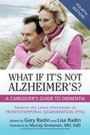 What If It's Not Alzheimer's? de Gary Radin