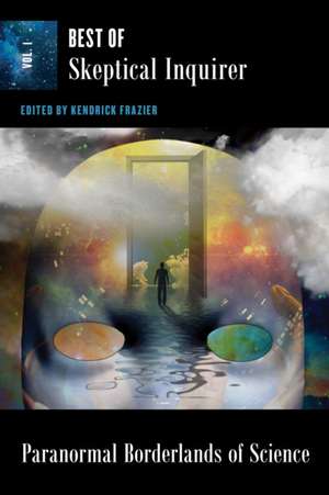 Paranormal Borderlands of Science de Kendrick Frazier