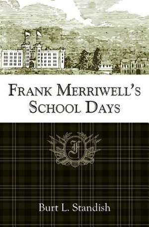 Frank Merriwell's School Days de Burt L. Standish