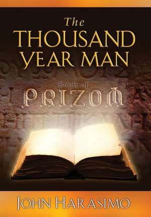 The Thousand Year Man de John Harasimo