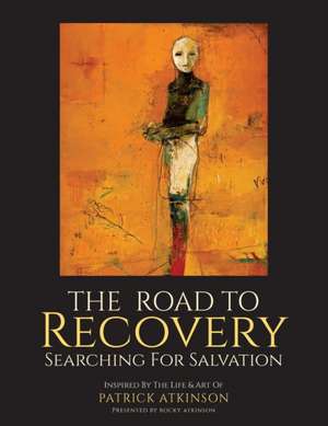 The Road to Recovery de Rocky Atkinson