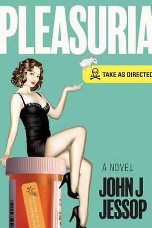 PLEASURIA de John J. Jessop