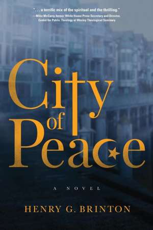 City of Peace de Henry G. Brinton