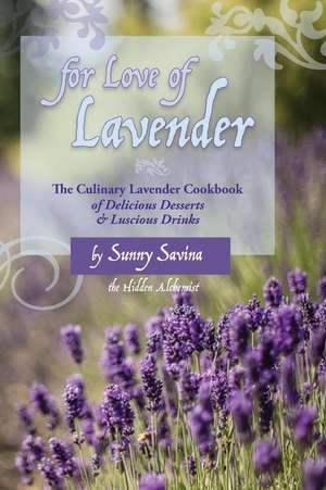 For Love of Lavender de Sunny Savina