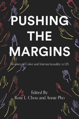 Pushing the Margins de Rose L. Chou