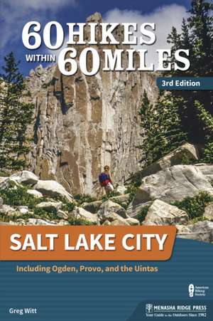 60 Hikes Within 60 Miles de Greg Witt