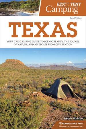 Best Tent Camping: Texas de Wendel Withrow