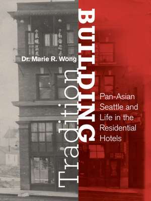 Building Tradition de Marie Rose Wong