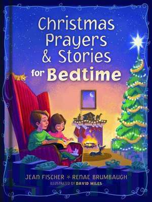 Christmas Prayers & Stories for Bedtime de Jean Fischer