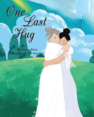 One Last Hug de Omar Ruiz