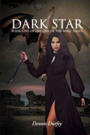 Dark Star de Dennis Durfey