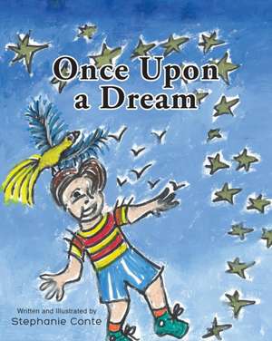 Once Upon a Dream de Stephanie Conte