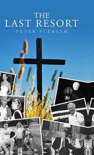 The Last Resort de Peter Elebash