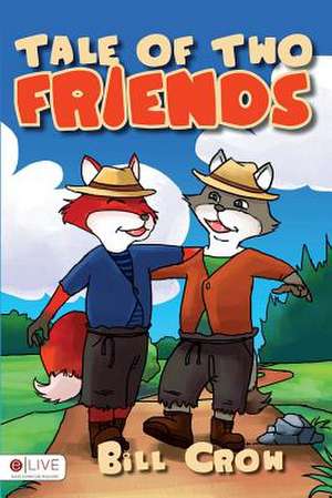 Tale of Two Friends de Bill Crow