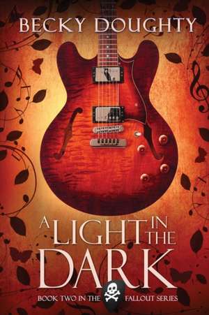 A Light in the Dark de Becky Doughty