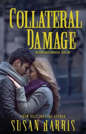 Collateral Damage de Susan Harris