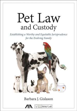 PET LAW CUSTODY de Barbara J Gislason