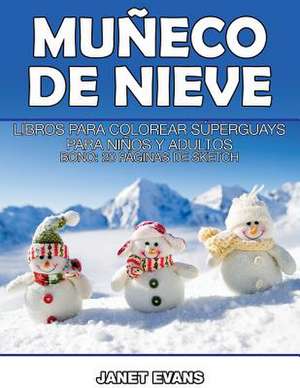 Muneco de Nieve de Janet Evans