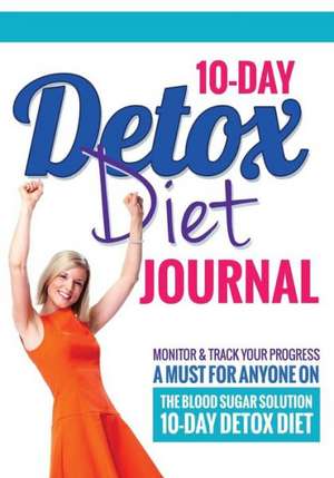 10-Day Detox Diet Journal de Bowe Packer