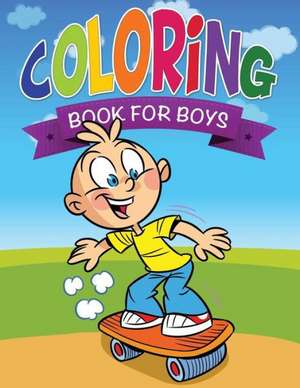 Coloring Book for Boys de Speedy Publishing Llc