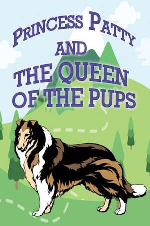 Princess Patty and the Queen of the Pups de Jupiter Kids