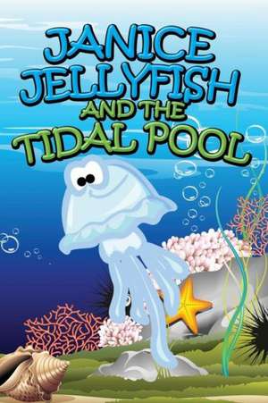 Janice Jellyfish and Tidal Pool de Jupiter Kids