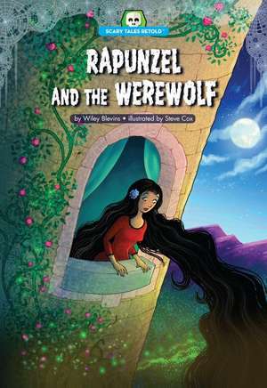 Rapunzel and the Werewolf de Wiley Blevins