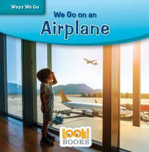 We Go on an Airplane de Joanne Mattern