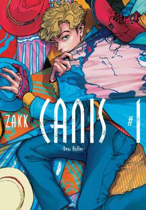 Canis: Dear Hatter, Volume 1 de Zakk