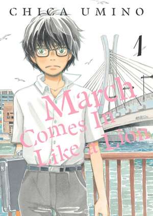 March Comes in Like a Lion, Volume 1 de Chica Umino